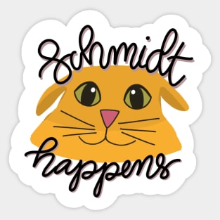 Schmidt Happens Sticker